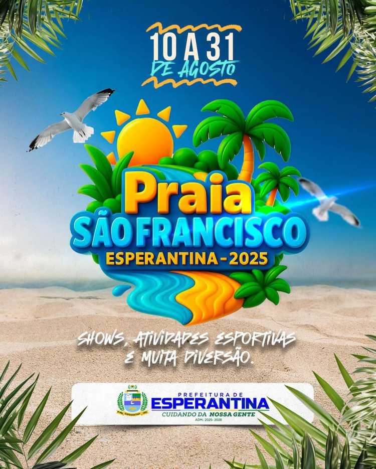 ESPERANTINA: TO: PRAIA SÃO FRANCISCO 2025